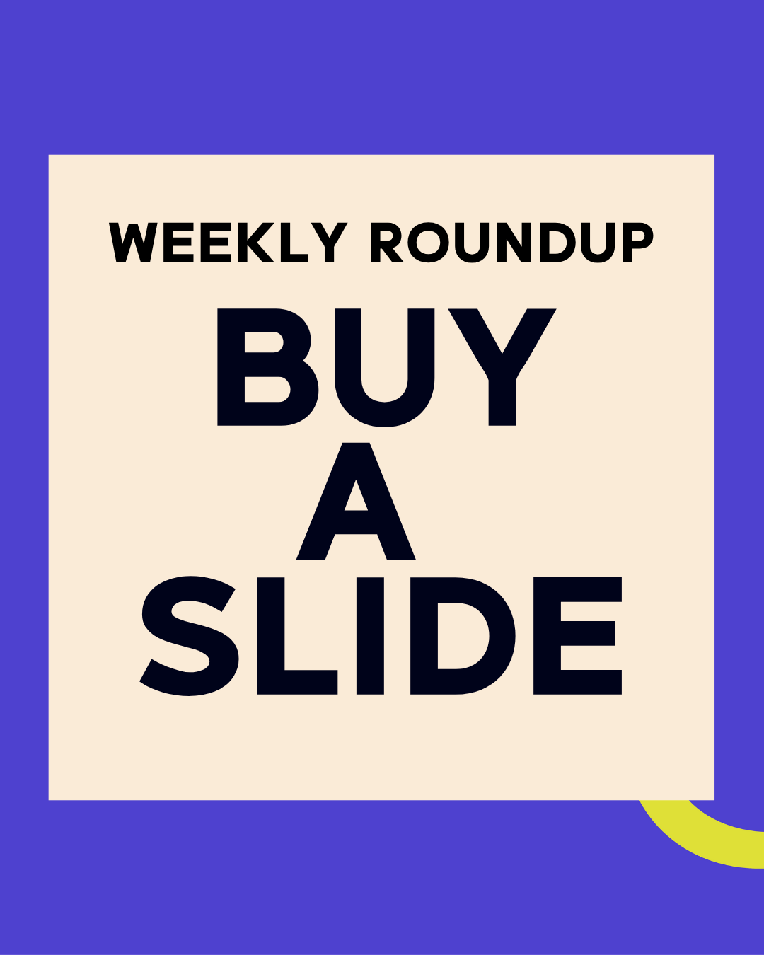 BUY A SLIDE
